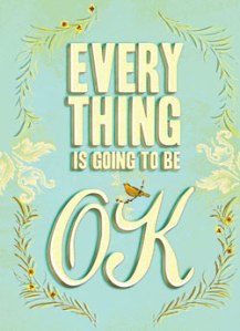 everythingisgoingtobeOK